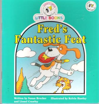 Fred\'s Fantastic Feat : Cocky\'s Circle Little Books